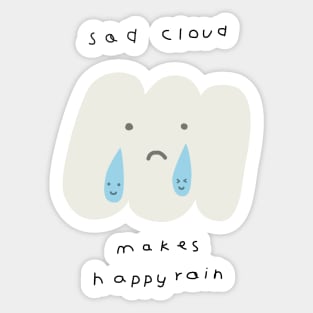 Sad Cloud Makes Happy Rain Sticker